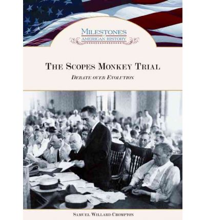 Cover for Samuel Willard Crompton · The Scopes Monkey Trial: Debate Over Evolution (Hardcover Book) (2010)