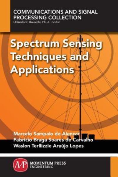 Cover for Marcelo Sampaio de Alencar · Spectrum Sensing Techniques and Applications - Communications and Signal Processing Collection (Paperback Book) (2018)