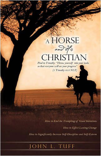 Cover for John L. Tuff · A Horse and His Christian (Paperback Book) (2009)