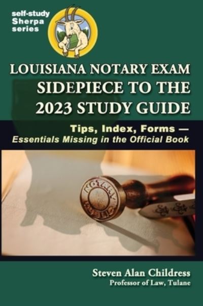 Cover for Steven Alan Childress · Louisiana Notary Exam Sidepiece to the 2023 Study Guide (Book) (2023)