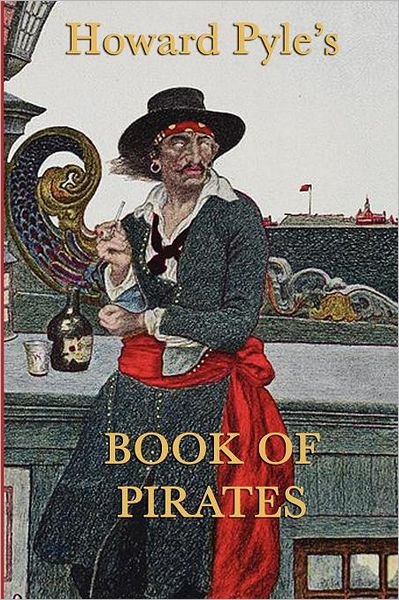 Cover for Howard Pyle · Howard Pyle's Book of  Pirates (Paperback Bog) (2011)