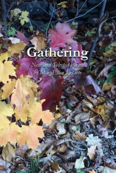 Cover for Maryellen Letarte · Gathering (Paperback Book) (2018)