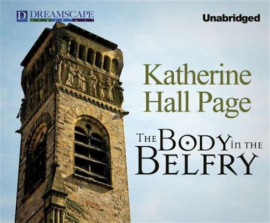 Cover for Katherine Hall Page · The Body in the Belfry: a Faith Fairchild Mystery (Faith Fairchild Mysteries) (Audiobook (CD)) [Unabridged edition] (2014)