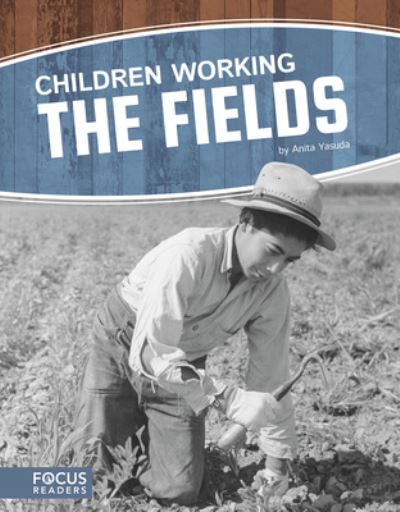 Cover for Anita Yasuda · Children Working the Fields (Hardcover Book) (2018)