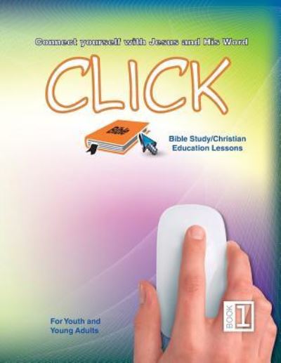 Cover for Patricia Picavea · Click 1 - Youth Sunday School Lessons (Paperback Book) (2017)