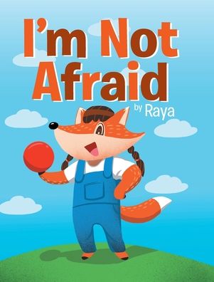 Cover for Raya · I'm Not Afraid (Hardcover Book) (2021)