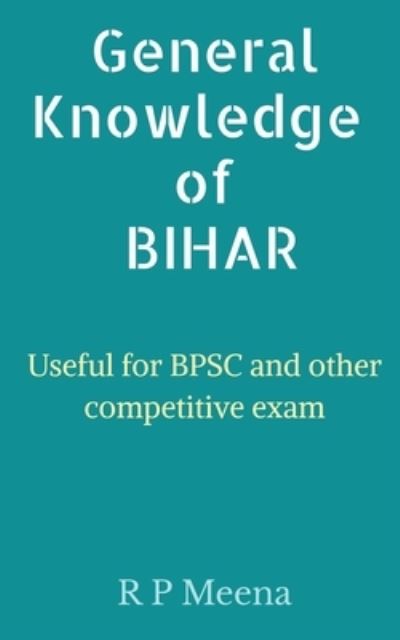 Cover for R. Meena · General Knowledge of Bihar (Book) (2021)