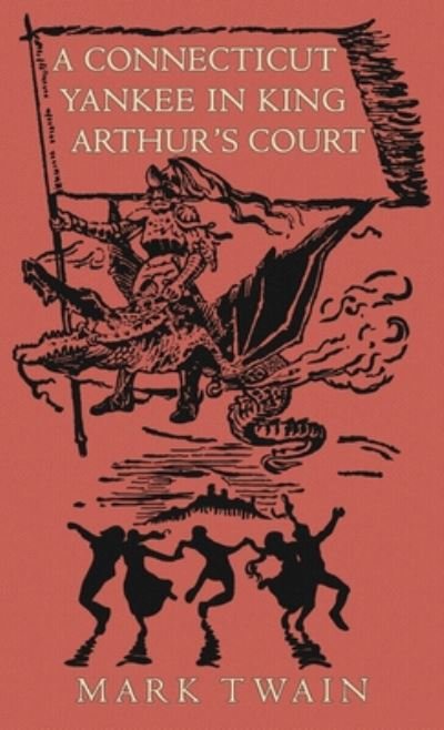 Cover for Mark Twain · A Connecticut Yankee in King Arthur's Court (Hardcover bog) (2020)