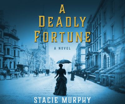 Cover for Stacie Murphy · A Deadly Fortune (CD) (2021)