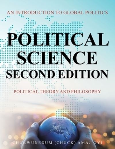 Cover for Chukwunedum (Chuck) Amajioyi · Political Science Second Edition (Paperback Book) (2021)