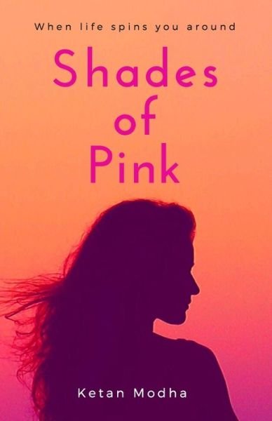 Cover for Ketan Modha · Shades of Pink (Paperback Book) (2020)