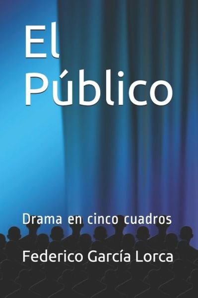 Cover for Federico García Lorca · El Público (Paperback Book) (2019)