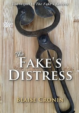 Cover for Blaise Cronin · The Fake's Distress (Pocketbok) (2022)