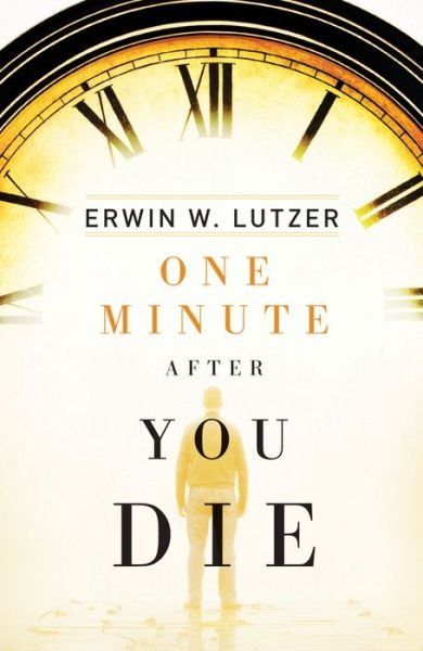 Cover for Erwin W. Lutzer · One Minute After You Die (Pack of 25) (Paperback Book) (2010)