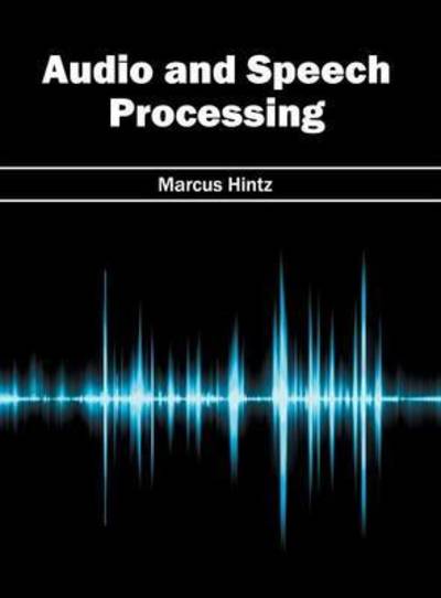 Cover for Marcus Hintz · Audio and Speech Processing (Gebundenes Buch) (2016)