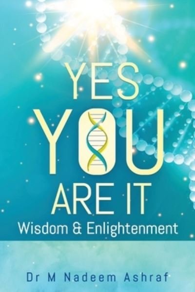 Cover for M Nadeem Ashraf · Yes You Are It (Paperback Book) (2019)
