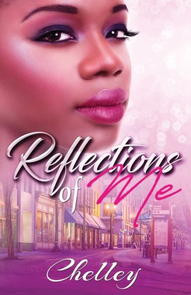 Cover for Chelley · Reflections of Me (Paperback Book) (2019)