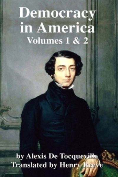 Cover for Alexis De Tocqueville · Democracy in America (Taschenbuch) (2019)