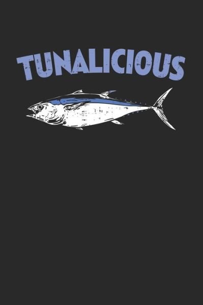 Cover for Tuna Notizbucher · Tunalicious (Paperback Book) (2019)