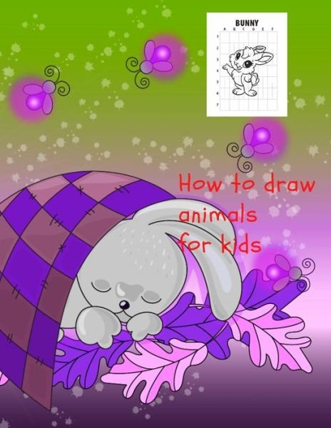 Cover for Cristie Dozaz · How to draw animals for kids (Paperback Book) (2020)