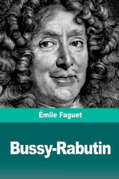 Cover for Emile Faguet · Bussy-Rabutin (Paperback Book) (2018)