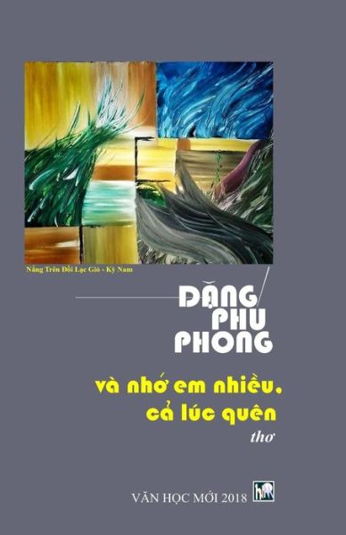 Cover for Van Hoc Moi · Va Nho Em Nhieu, CA Luc Quen (Paperback Book) (2018)