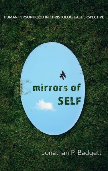 Cover for Jonathan P Badgett · Mirrors of Self (Hardcover Book) (2021)
