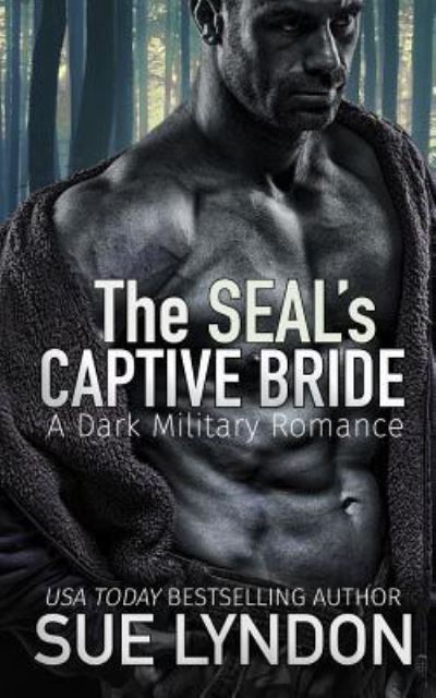 Cover for Sue Lyndon · The Seal's Captive Bride (Paperback Book) (2018)