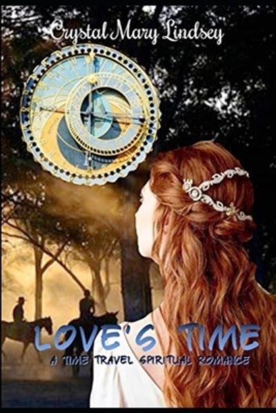 Cover for Crystal Mary Lindsey · Love's Time (Paperback Book) (2018)