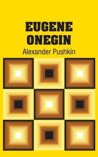 Cover for Alexander Pushkin · Eugene Onegin (Hardcover Book) (2018)