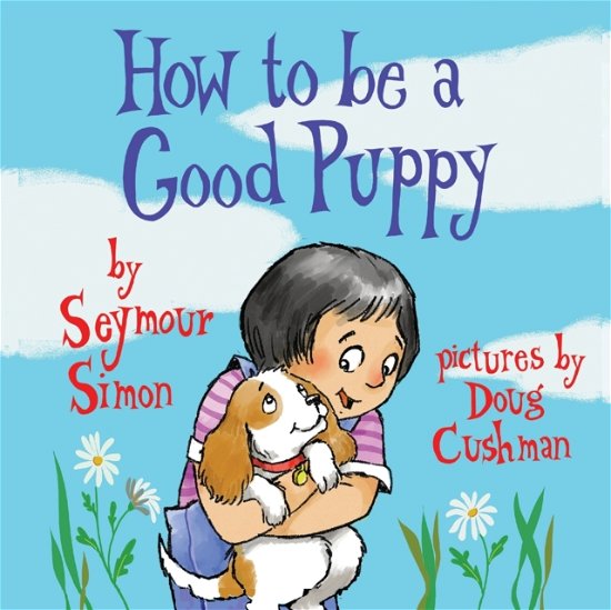 Cover for Seymour Simon · How to Be a Good Puppy (Pocketbok) (2021)