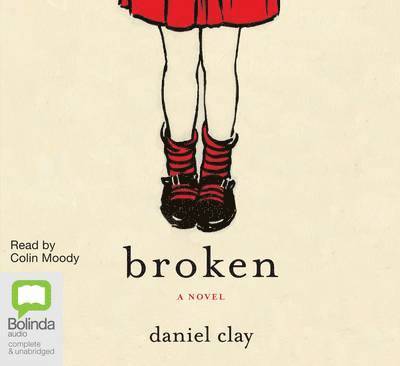 Cover for Daniel Clay · Broken (Audiobook (CD)) [Unabridged edition] (2008)