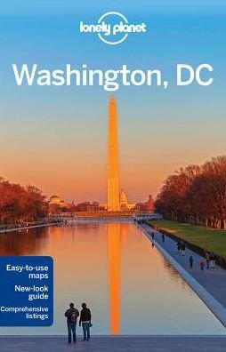 Lonely Planet City Guides: Washington DC - Lonely Planet - Kirjat - Lonely Planet - 9781743215791 - perjantai 13. marraskuuta 2015