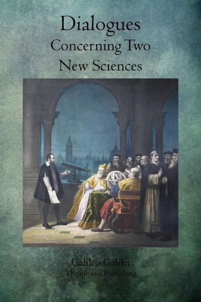 Cover for Galileo Galilei · Dialogues Concerning Two New Sciences (Taschenbuch) (2011)