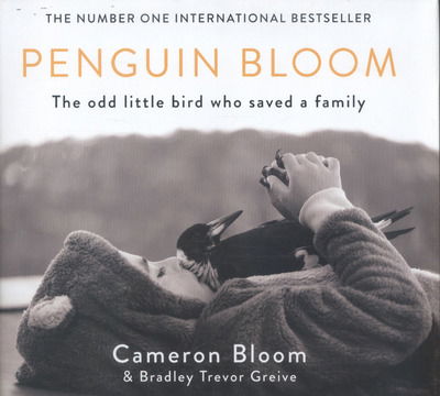 Cover for Cameron Bloom · Penguin Bloom: The Odd Little Bird Who Saved a Family (Hardcover Book) [Main edition] (2016)