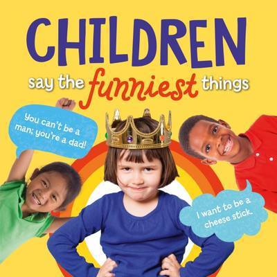 Cover for Tim Glynne-Jones · Children Say the Funniest Things (Hardcover Book) (2017)