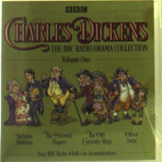Cover for Charles Dickens · Charles Dickens: The BBC Radio Drama Collection: Volume One: Classic Drama from the BBC Radio Archive (Hörbok (CD)) [Unabridged edition] (2015)