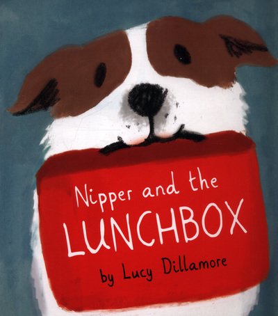 Cover for Lucy Dillamore · Nipper and the Lunchbox - Child's Play Library (Taschenbuch) (2018)