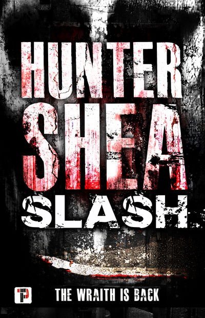 Cover for Hunter Shea · Slash (Paperback Book) [New edition] (2019)