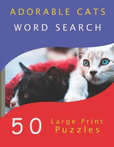 Cover for Yatsar Company LLC · Adorable Cats Word Search (Paperback Book) (2018)