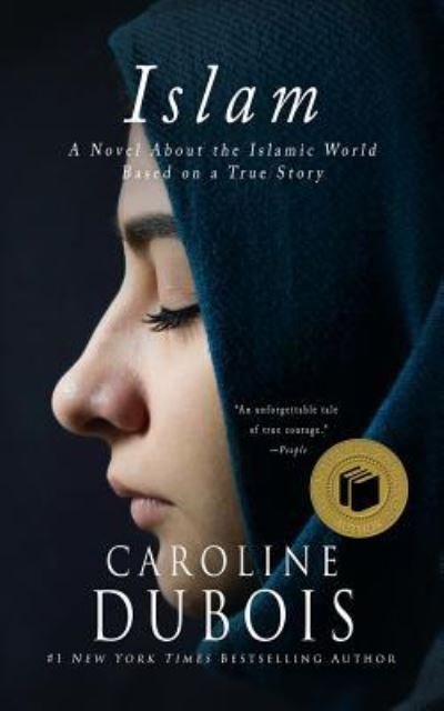 Cover for Caroline DuBois · Islam: A Novel About the Islamic World Based on a True Story (Paperback Book) (2011)