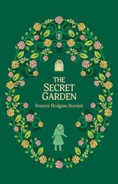Cover for Frances Hodgson Burnett · The Secret Garden - The Complete Children's Classics Collection (Paperback Book) (2024)