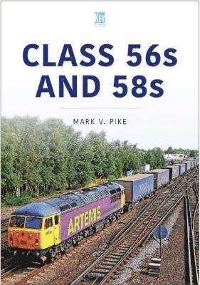 Cover for Mark Pike · Class 56 and 58 - Britain's Railways (Paperback Book) (2024)