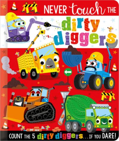 Cover for Christie Hainsby · Never Touch the Dirty Diggers (Book) (2023)