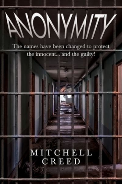 Mitchell Creed · Anonymity (Paperback Book) (2024)