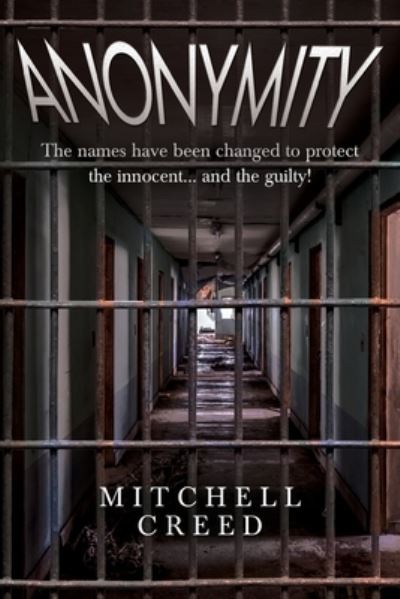 Anonymity - Mitchell Creed - Livros - Olympia Publishers - 9781804398791 - 27 de junho de 2024