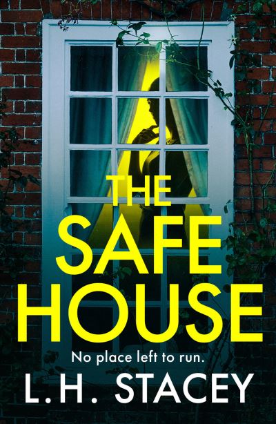 Cover for L. H. Stacey · The Safe House: A gripping, festive, holiday thriller from L H Stacey (Inbunden Bok) (2023)