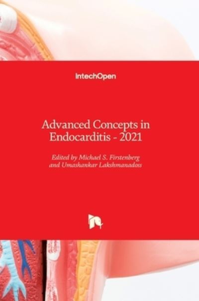 Cover for Michael S. Firstenberg · Advanced Concepts in Endocarditis: 2021 (Hardcover Book) (2021)