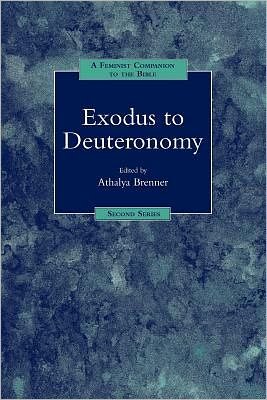 Cover for Athalya Brenner · A Feminist Companion to Exodus to Deuteronomy - Feminist Companion to the Bible (Second ) series (Paperback Book) (2000)