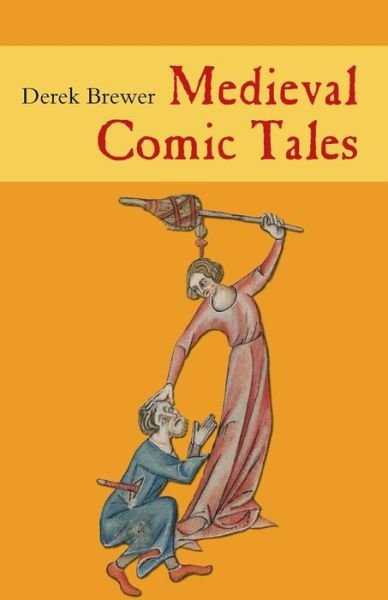 Cover for Derek Brewer · Medieval Comic Tales (Pocketbok) (2008)